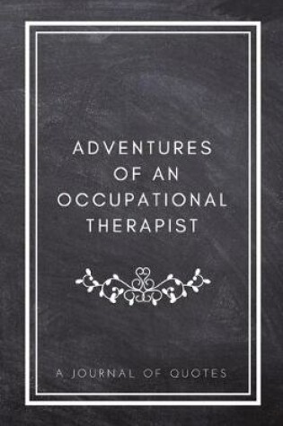 Cover of Adventures of An Occupational Therapist