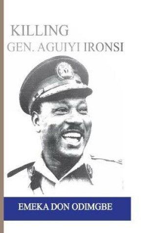 Cover of Killing Aguiyi Ironsi