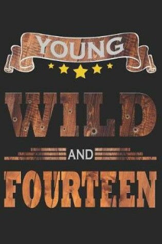 Cover of Young Wild And Fourteen