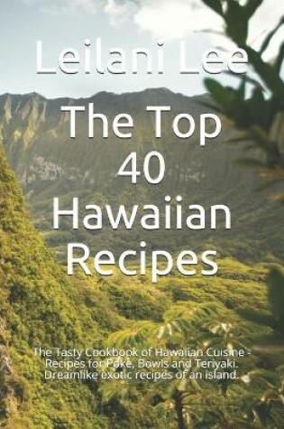 Cover of The Top 40 Hawaiian Recipes