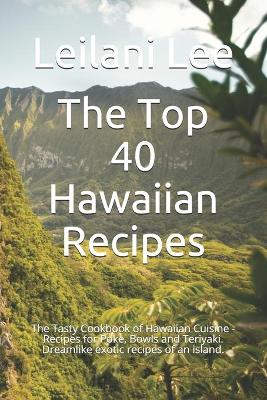 Book cover for The Top 40 Hawaiian Recipes