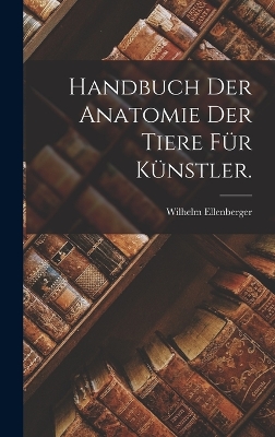 Book cover for Handbuch der Anatomie der Tiere für Künstler.