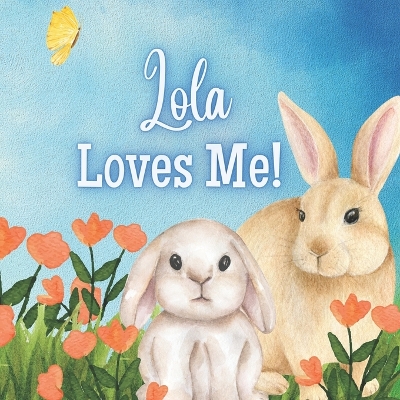 Book cover for Lola Loves Me!