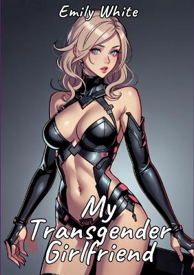 Book cover for My Transgender Girlfriend