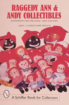 Book cover for Raggedy Ann and Andy Collectibles: A Handbook and Price Guide