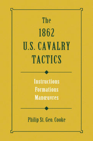 Cover of The 1862 Us Cavalry Tactics