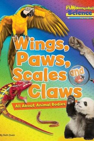 Cover of Wings, Paws, Scales and Claws