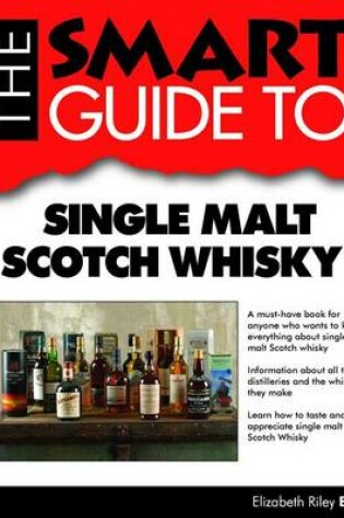 Cover of The Smart Guide to Single Malt Scotch Whisky