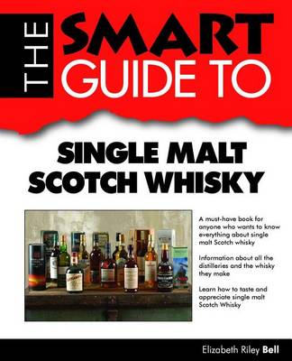 Cover of The Smart Guide to Single Malt Scotch Whisky
