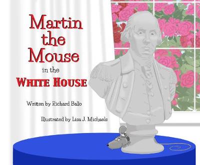 Book cover for Martin the Mouse in the White House