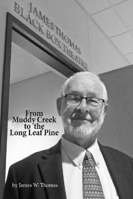 Book cover for From Muddy Creek to Long Leaf Pine