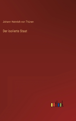 Book cover for Der isolierte Staat