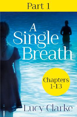 Book cover for A Single Breath: Part 1 (Chapters 1–13)