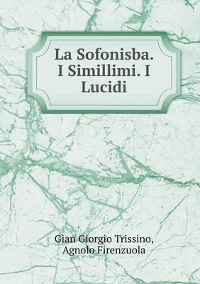 Book cover for La Sofonisba. I Simillimi. I Lucidi