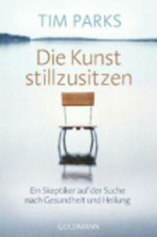 Cover of Die Kunst Stillzusitzen