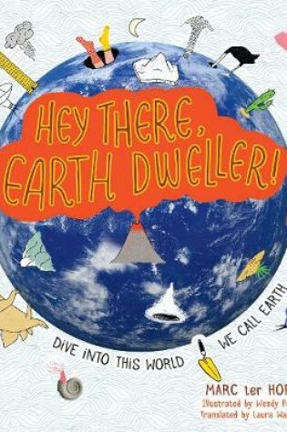 Cover of Hey There, Earth Dweller!