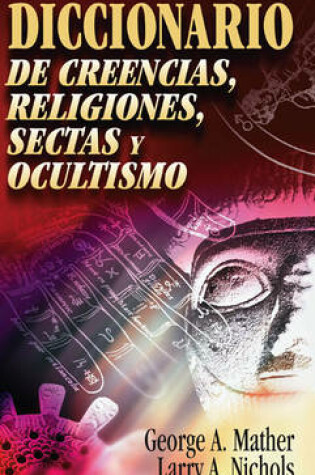 Cover of Diccionario de Creencias, Religiones, Sectas y Ocultismo
