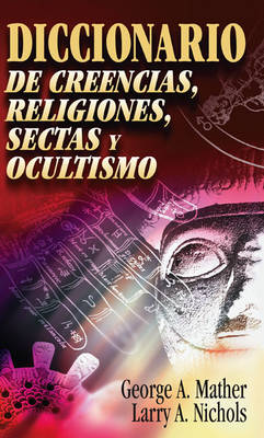 Book cover for Diccionario de Creencias, Religiones, Sectas y Ocultismo