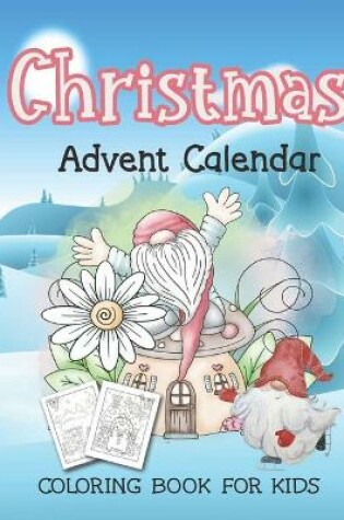 Cover of Advent Calendar Coloring Book For Kids