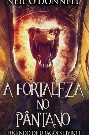 Cover of A Fortaleza no Pântano