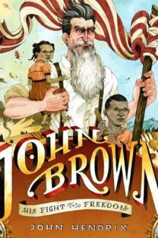 Cover of John Brown: His Fight for Freedom