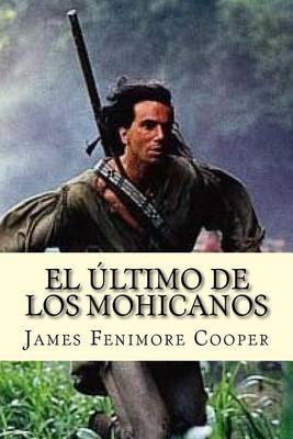 Book cover for El Ultimo de Los Mohicanos