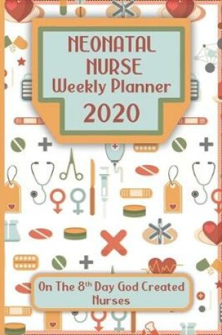 Cover of Neonatal Nurse Weekly Planner