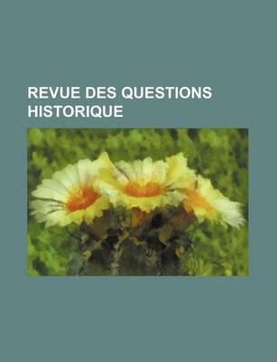 Book cover for Revue Des Questions Historique