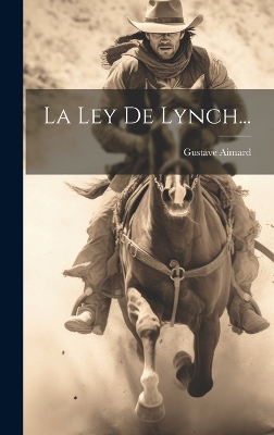 Book cover for La Ley De Lynch...