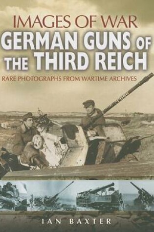 Cover of German Guns of the Third Reich