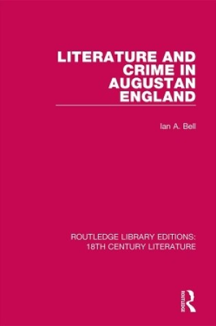 Cover of Literature and Crime in Augustan England