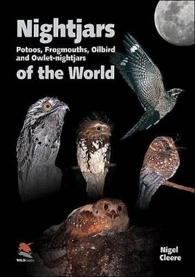 Cover of Nightjars, Potoos, Frogmouths, Oilbird, and Owlet-nightjars of the World