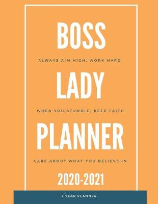 Book cover for Boss Lady 2020-2021 2 Year Planner Monthly Calendar Goals Agenda Schedule Organizer