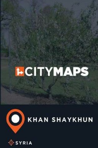 Cover of City Maps Khan Shaykhun Syria