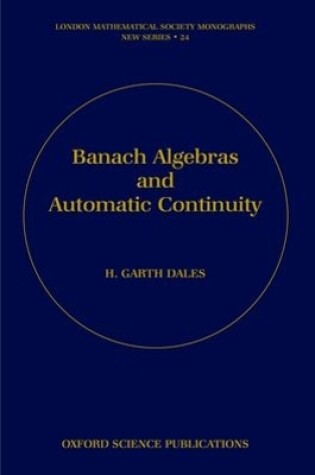 Cover of Banach Algebras and Automatic Continuity