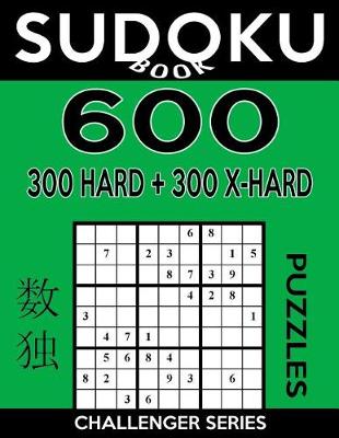 Cover of Sudoku Book 600 Puzzles, 300 Hard and 300 Extra Hard