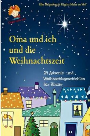 Cover of Oma und ich und die Weihnachtszeit