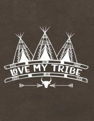 Book cover for Love My Tribe