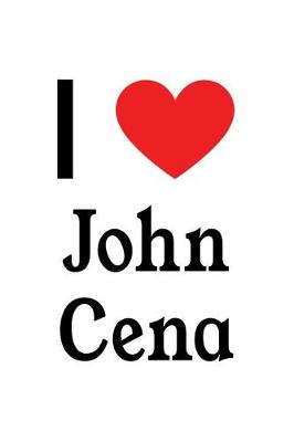 Book cover for I Love John Cena