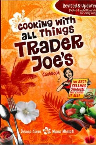 Cover of Cooking with All Things Trader Joe's Cookbook