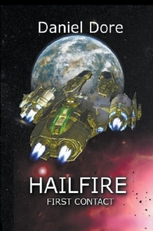 Hailfire First Contact