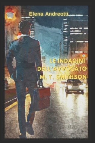 Cover of Le indagini dell'avvocato M. T. Smithson