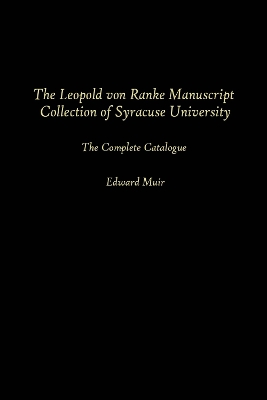 Book cover for The Leopold Von Ranke Manuscript Collection of Syracuse University