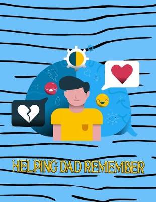 Book cover for Helping Dad Remember