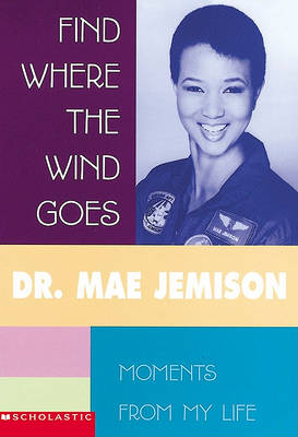 Book cover for Find Where the Wind Goes: Moments from My Life