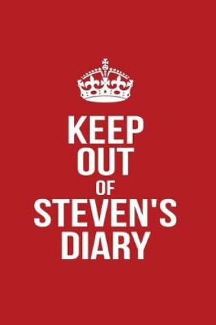 Cover of Keep Out of Steven's Diary