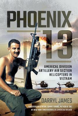 Book cover for Phoenix 13 - Elite Helicopter Units in Vietnam