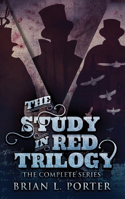 Book cover for The Study In Red Trilogy