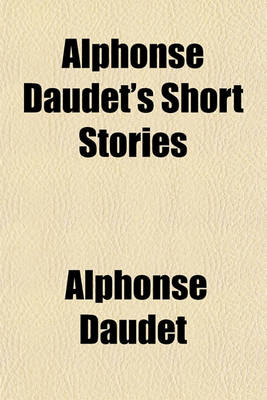 Book cover for Alphonse Daudet's Short Stories