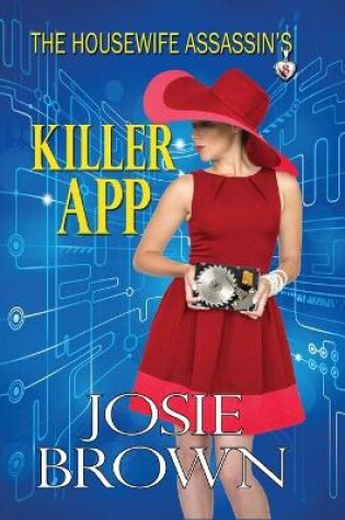 Cover of The Housewife Assassin's Killer App